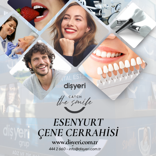 Esenyurt Çene Cerrahisi Dişyeri Grup