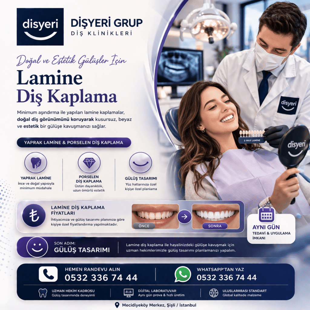 Hasta Koordinatörü -Lamine Porselen Diş Kaplama Fiyatları İstanbul Gülüş Tasarımı Hollywood Smile ile Estetik Diş Kaplama